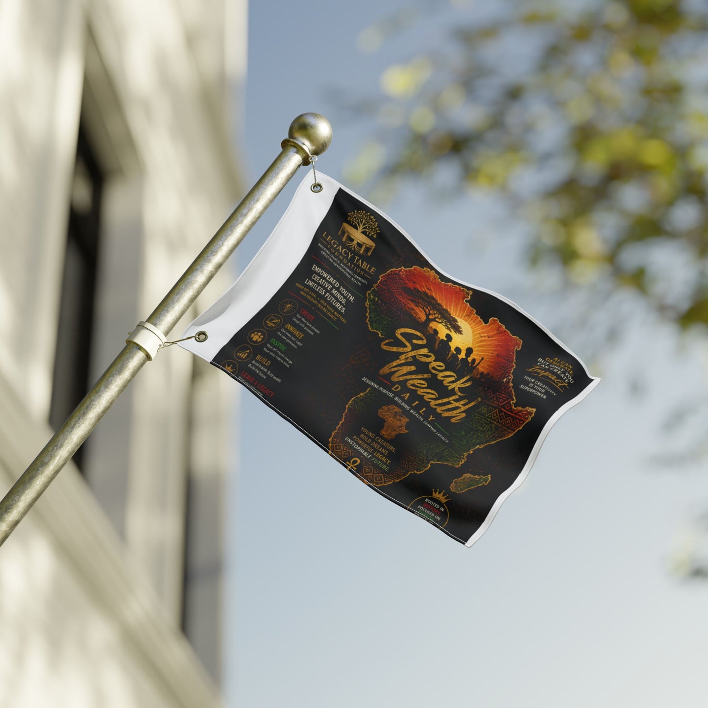 "Speak Wealth Daily" Legacy Table Foundation Double Sided Flag