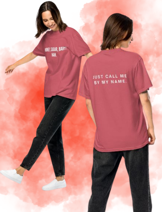 Please Don’t Call Me Baby – Pet Name Tee Series