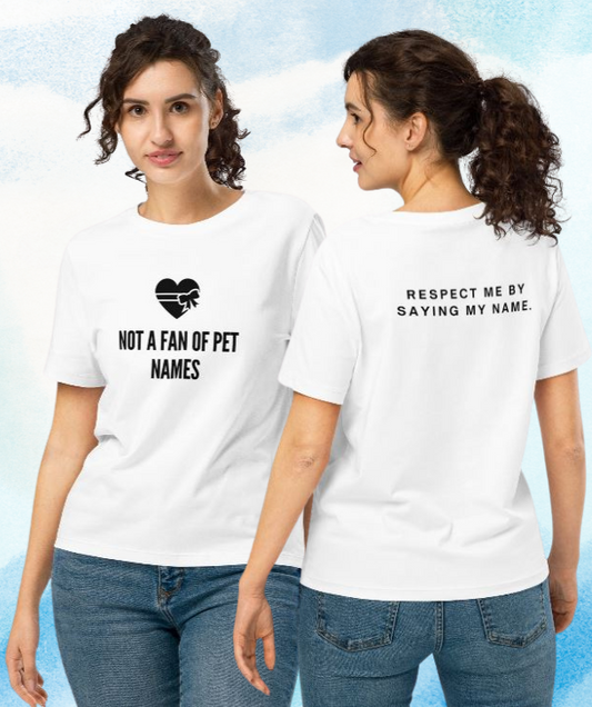 Please Don’t Call Me Baby – Pet Name Tee Series