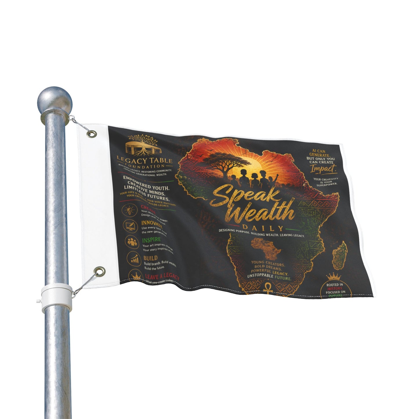 "Speak Wealth Daily" Legacy Table Foundation Double Sided Flag
