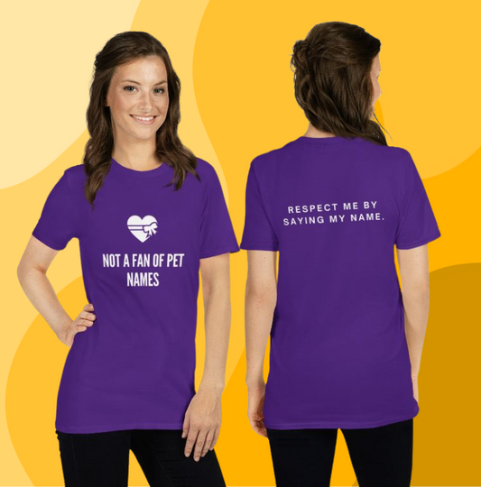 Please Don’t Call Me Baby – Pet Name Tee Series