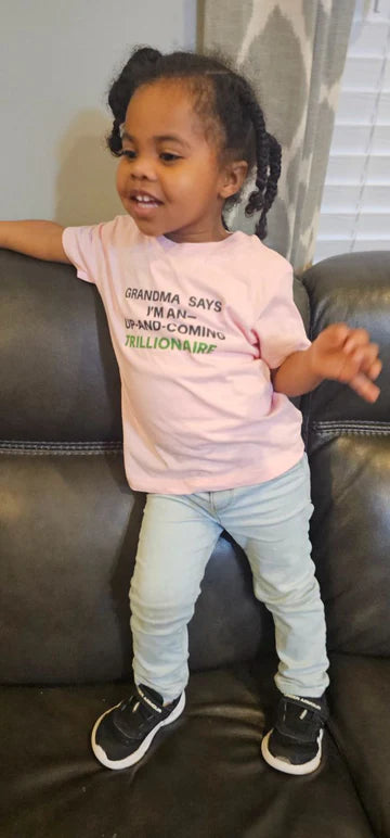 Up-and-Coming Trillionaire Kids Shirt- Grandma Says